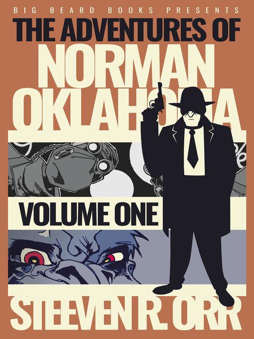 Title details for The Adventures of Norman Oklahoma Volume One by Steeven R. Orr - Available